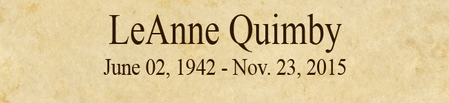 LeAnne Quimby - 1942-2015