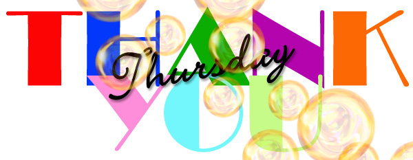 Thank You Thursday with Bubbles